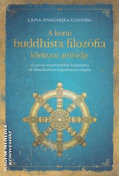 Lma Anagarika Govinda - A korai buddhista filozfia llektani attitdje