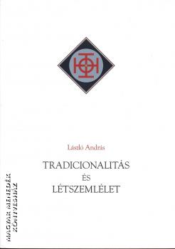 Lszl Andrs - Tradicionalits s ltszemllet