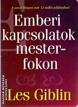 Les Giblin - Emberi kapcsolatok mesterfokon