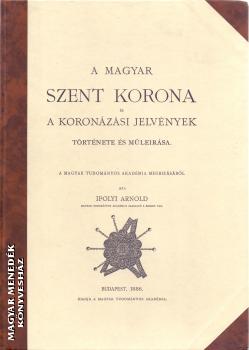 Ipolyi Arnold - A Magyar Szent Korona ANTIKVR