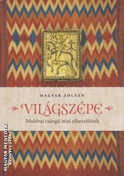 Magyar Zoltn - Vilgszpe