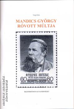 Varga Géza - Mandics György róvott múltja