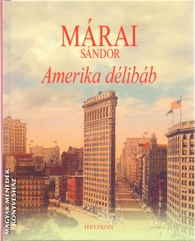 Mrai Sndor - Amerika dlibb