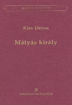 Kiss Dnes - Mtys Kirly