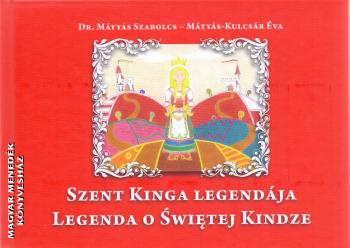 Mtys Szabolcs - Szent Kinga Legendja