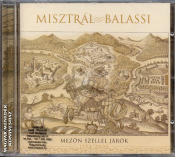 Misztrl zenekar - Mezn szllel jrk CD