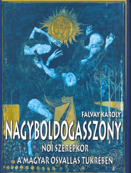 Falvay Károly - Nagyboldogasszony