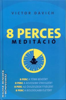 Victor Davich - 8 perces meditci
