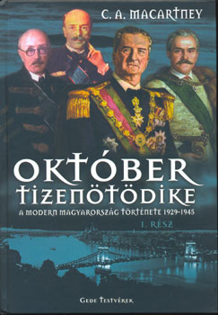 C. A. Macartney - Október tizenötödike I-II.