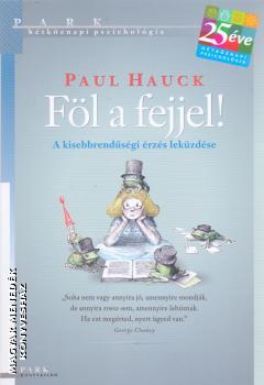 Paul Hauck - Fl a fejjel!