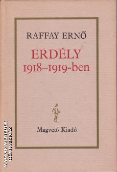 Raffay Ern - Erdly 1918-1919-ben ANTIKVR