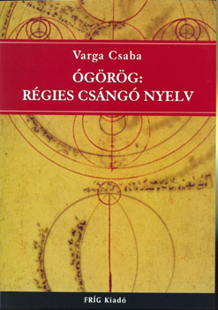 Varga Csaba - grg: rgies csng nyelv