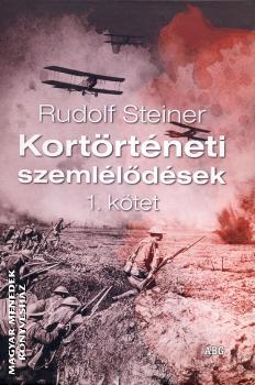 Rudolf Steiner - Kortrtneti szemlldsek 1. ktet