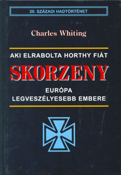 Charles Whiting - Skorzeny