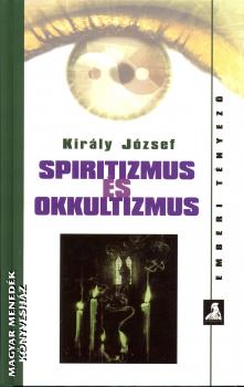 Kirly Jzsef - Spiritizmus s okkultizmus
