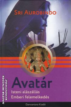 Sri Aurobindo - Avatr
