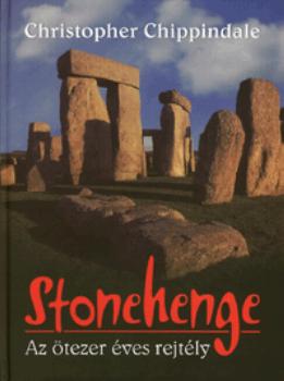 Chippindale, Christopher - Stonehenge