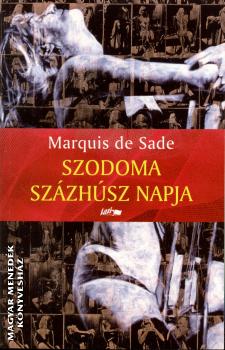 Marquis de Sade - Szodoma szzhsz napja