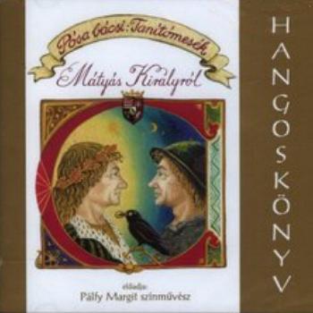 Psa Lajos - Tantmesk Mtys Kirlyrl - Hangosknyv (CD)