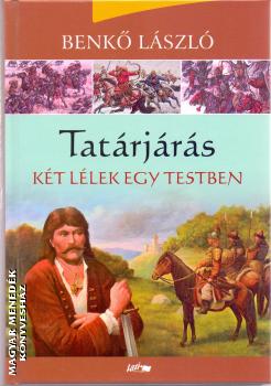 Benk Lszl - Tatrjrs II.- Kt llek egy testben