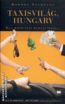 Kordos Szabolcs - Taxisvilág, Hungary