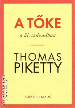 Thomas Piketty - A TKE a 21. szzadban
