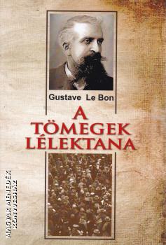 Gustave Le Bon - A tmegek llektana