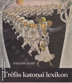 Dallos Jen - Trfs katonai lexikon ANTIKVR