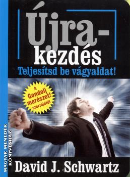 David J. Schwartz - Újrakezdés