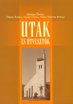 Lénárd Ödön - Utak és útvesztők