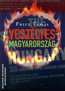 Fricz Tams - Veszlyes Magyarorszg