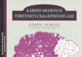 Vörös Ferenc - Kárpát-medencei történeti családnévatlasz