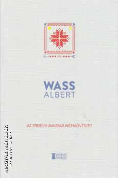 Wass Albert - Az erdlyi magyar npmvszet (2021-es kiads)