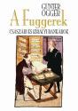 Gunter Ogger - A Fuggerek