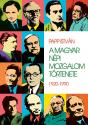 Papp István - A magyar népi mozgalom története - 1920-1990