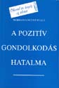 Norman Vincent Peale - A pozit�v gondolkod�s hatalma