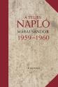 Márai Sándor - A teljes napló 1959 1960