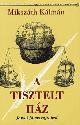 Mikszáth Kálmán - A Tisztelt Ház