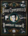 David Copperfield - A varzslat trtnete
