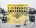 A villamos aranykora - Legát Tibor - Dr. Zsigmond Gábor