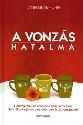 Lynn Grabhorn - A vonzás hatalma