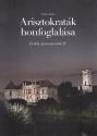 Arisztokraták honfoglalása - Csinta Samu