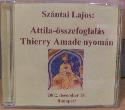 Sz�ntai Lajos - Attila �sszefoglal�s Thierry Amade nyom�n