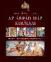 Bertényi Iván - Az Árpád-ház királyai