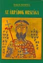 Bakay Korn�l - Az �rp�dok orsz�ga