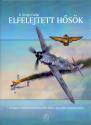 Elfelejtett hősök - B Stenge Csaba