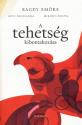 Bagdy Emőke, Kövi Zsuzsanna, Mirnics Zsuzsa - A tehetség kibontakozása