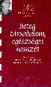 Kopp Mária - Beteg társadalom, egészséges nemzet
