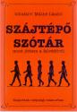 Szájtépő szótár - bikafalvi Máthé László