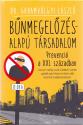 Bűnmegelőzésalapú társadalom - Dr. Garamvölgyi László